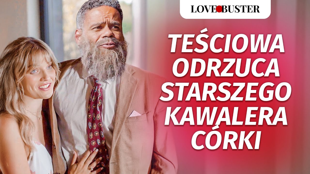 Teściowa odrzuca starszego kawalera córki | ​⁠@LoveBuster Polska