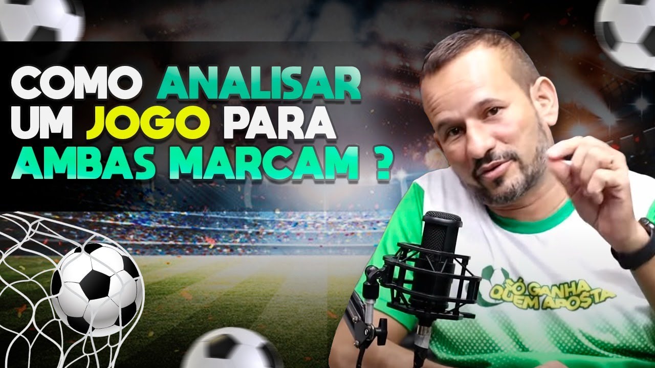 COMO ANALISAR UM JOGO PARA AMBAS MARCAM ❓❓❓