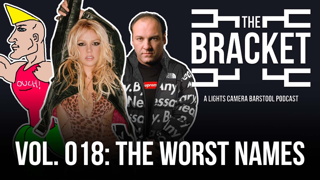 What Is The Worst Name? (The Bracket, Vol: 18)