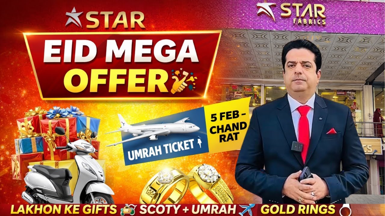 Eid Mega Offer 🎉 Lakhon Ke Gifts | Scooty 🛵 Umrah Ticket ✈️ Gold Rings 💍 | Star Fabrics