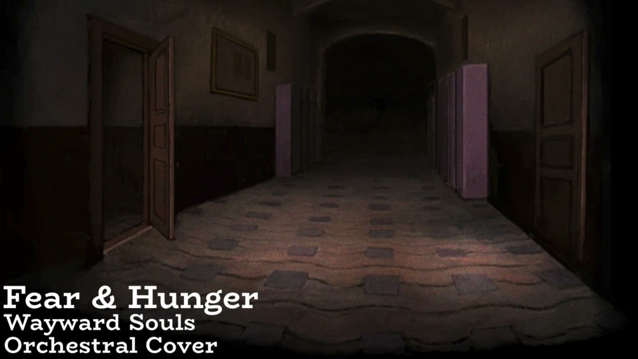 Wayward Souls: Fear & Hunger Orchestral Cover