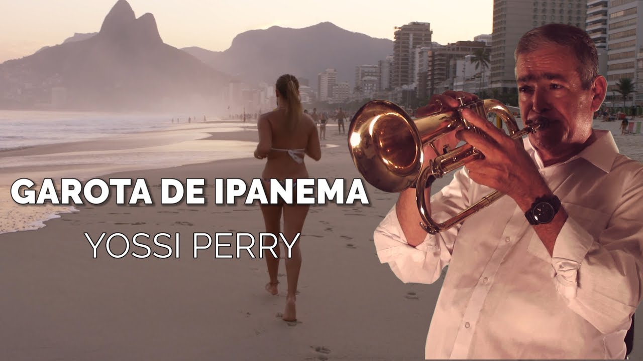 The Girl From Ipanema (Flugelhorn) - Yossi Perry