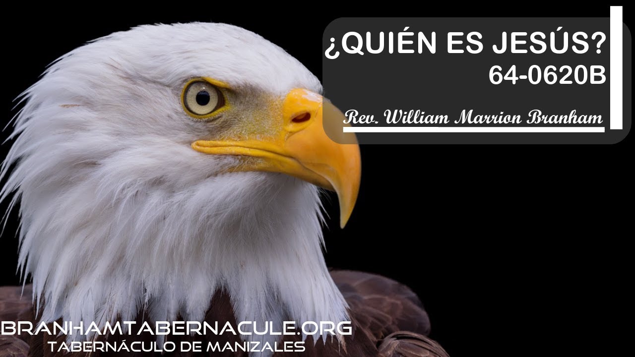 64-0620b | ¿Quién Es Jesús? | William Marrion Branham
