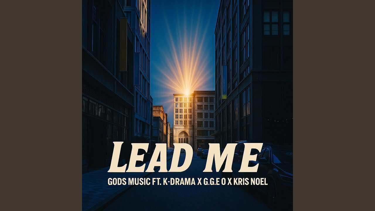 Lead Me (feat. K-Drama, Kris Noel & G.G.E.O)