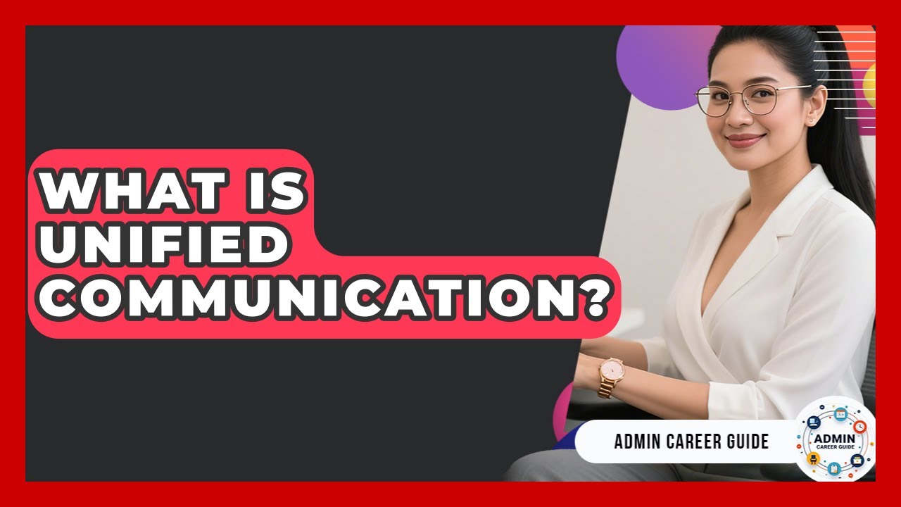 What Is Unified Communication? - Admin Career Guide