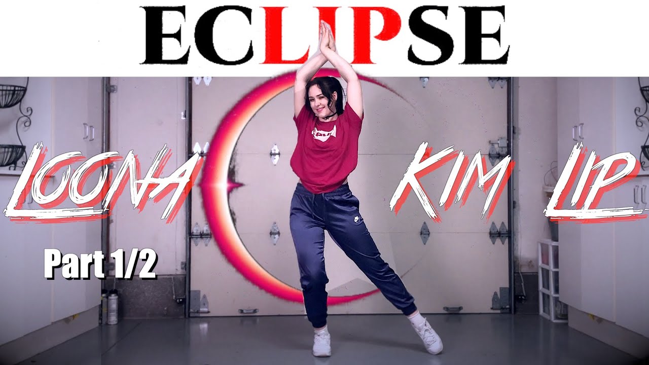 [Урок танцев] LOONA 'Eclipse' | Воспоминания по четвергам (TBT) | Часть 1 | LOONA/Ким Лип | Разуч...
