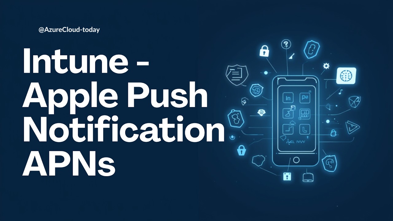 Apple Push Notification Service (APNs) Setup in Intune 2026