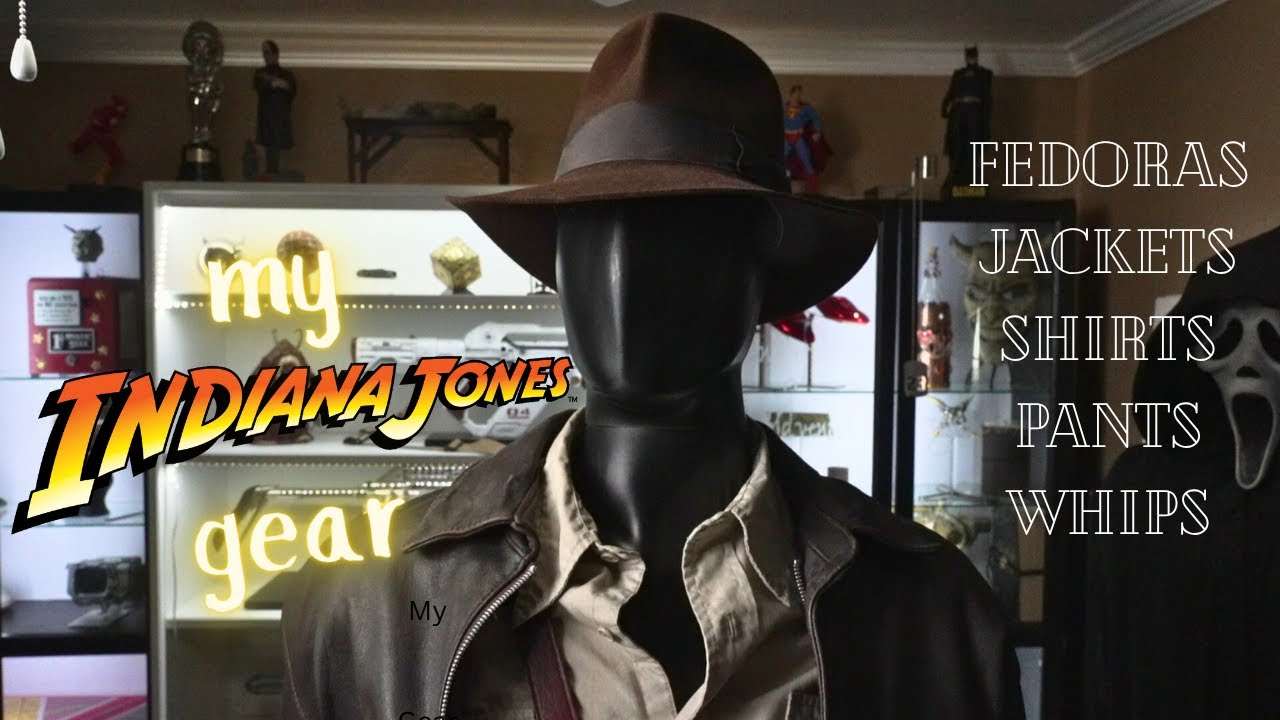 MY INDIANA JONES GEAR PART 1