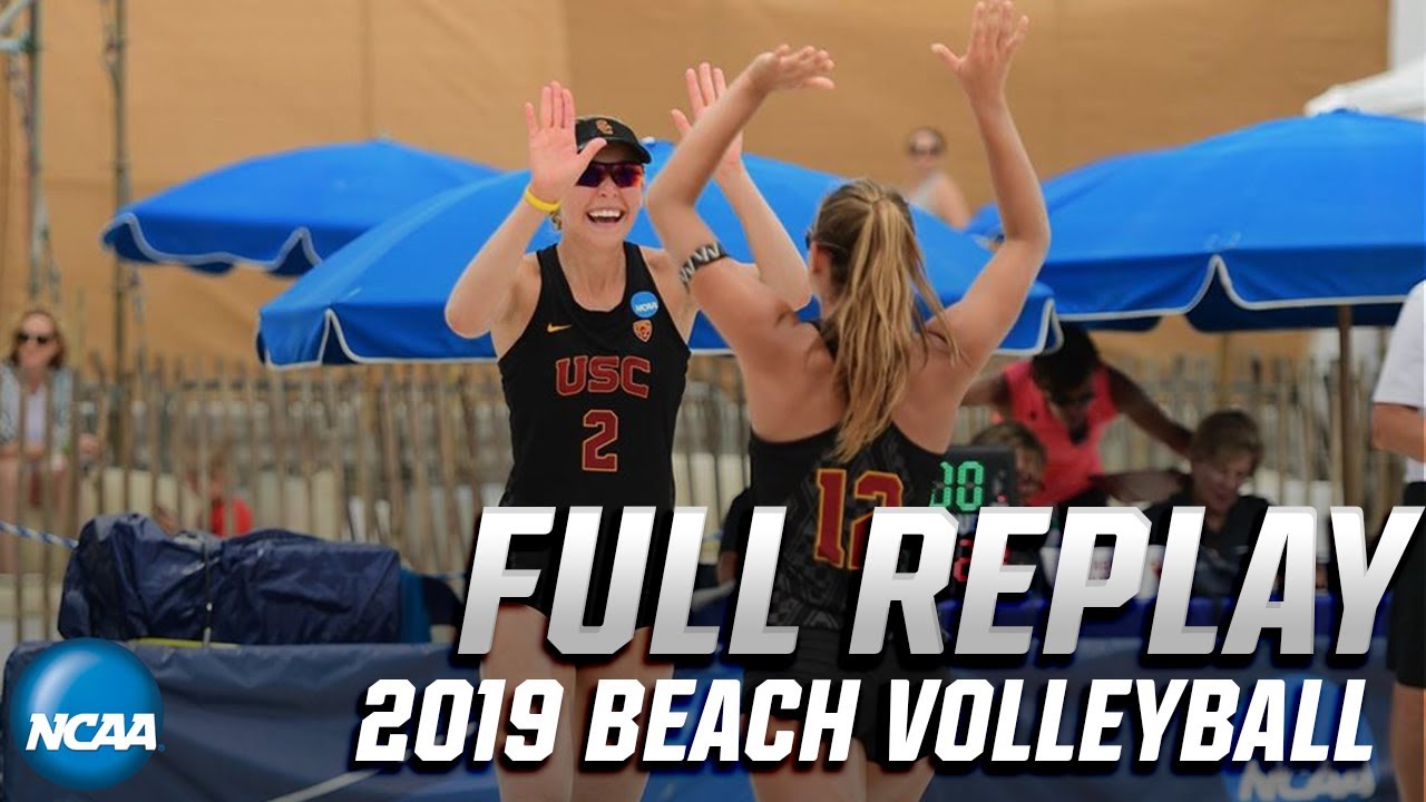 USC vs. LSU: 2019 NCAA beach volleyball championship | FULL REPLAY