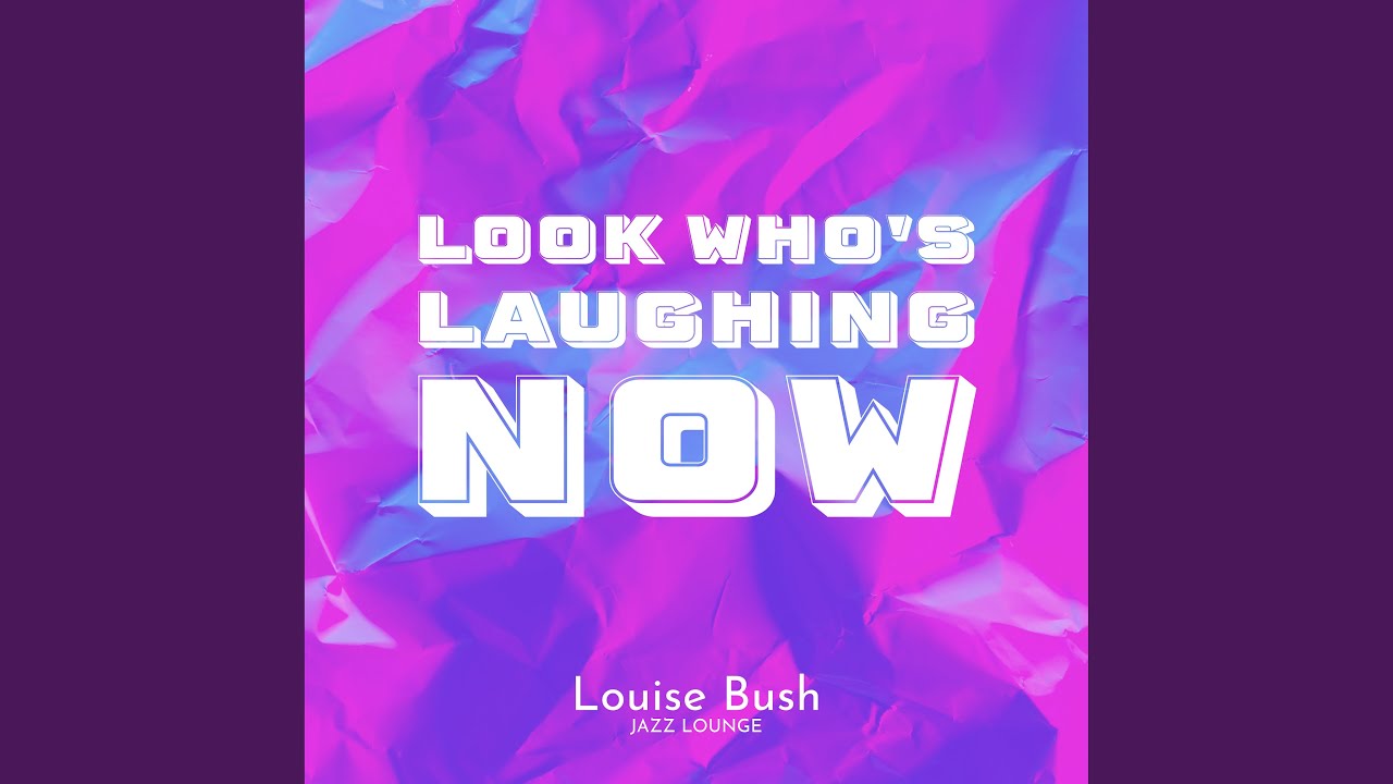 Look Who's Laughing Now