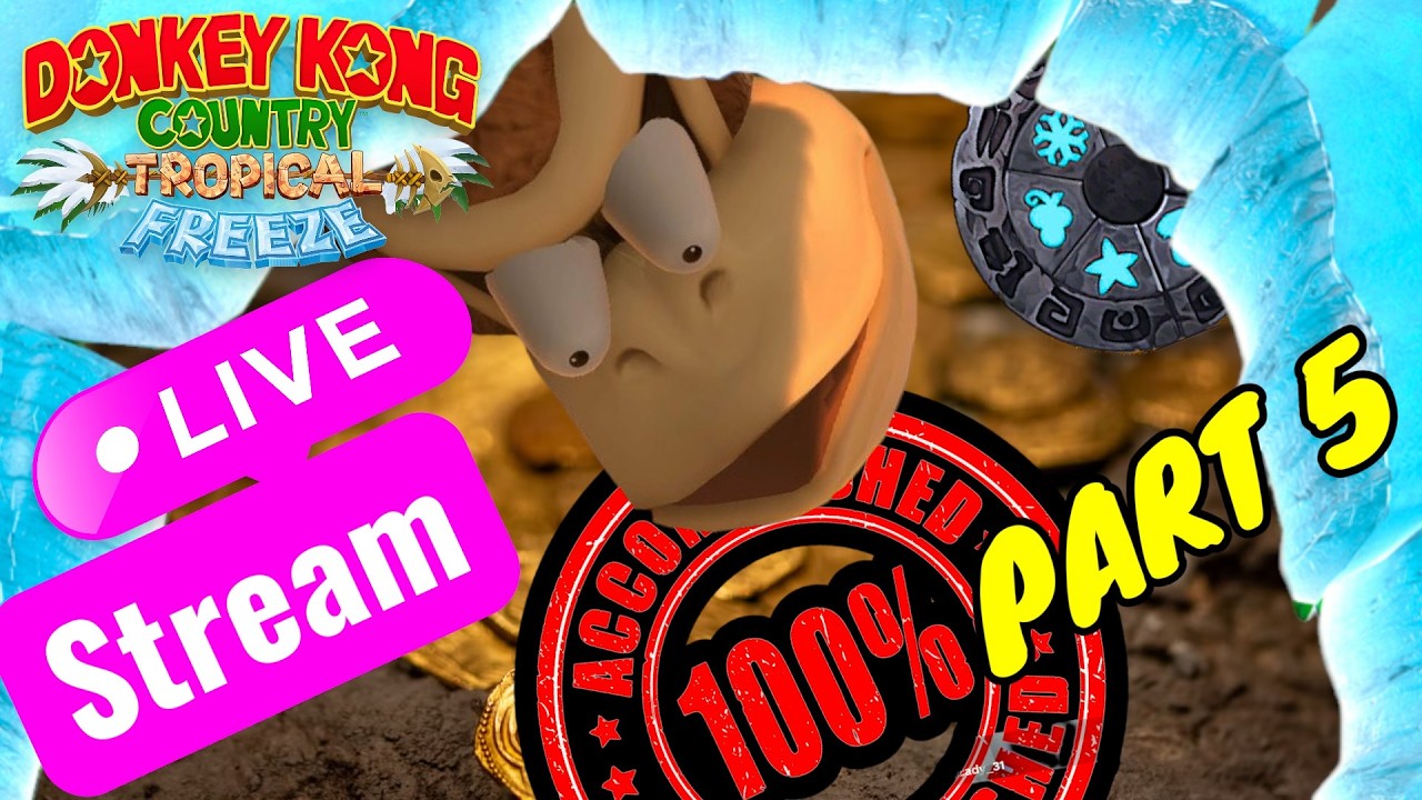 🔴 LIVE! First Time 100%-ing Donkey Kong Country: Tropical Freeze ❄️ – Part 5