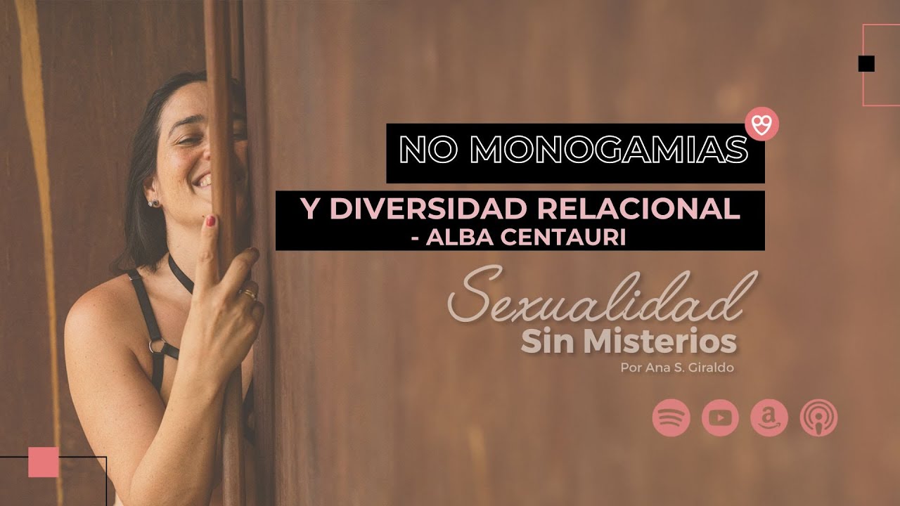 No monogamias y diversidad relacional - Alba Centauri