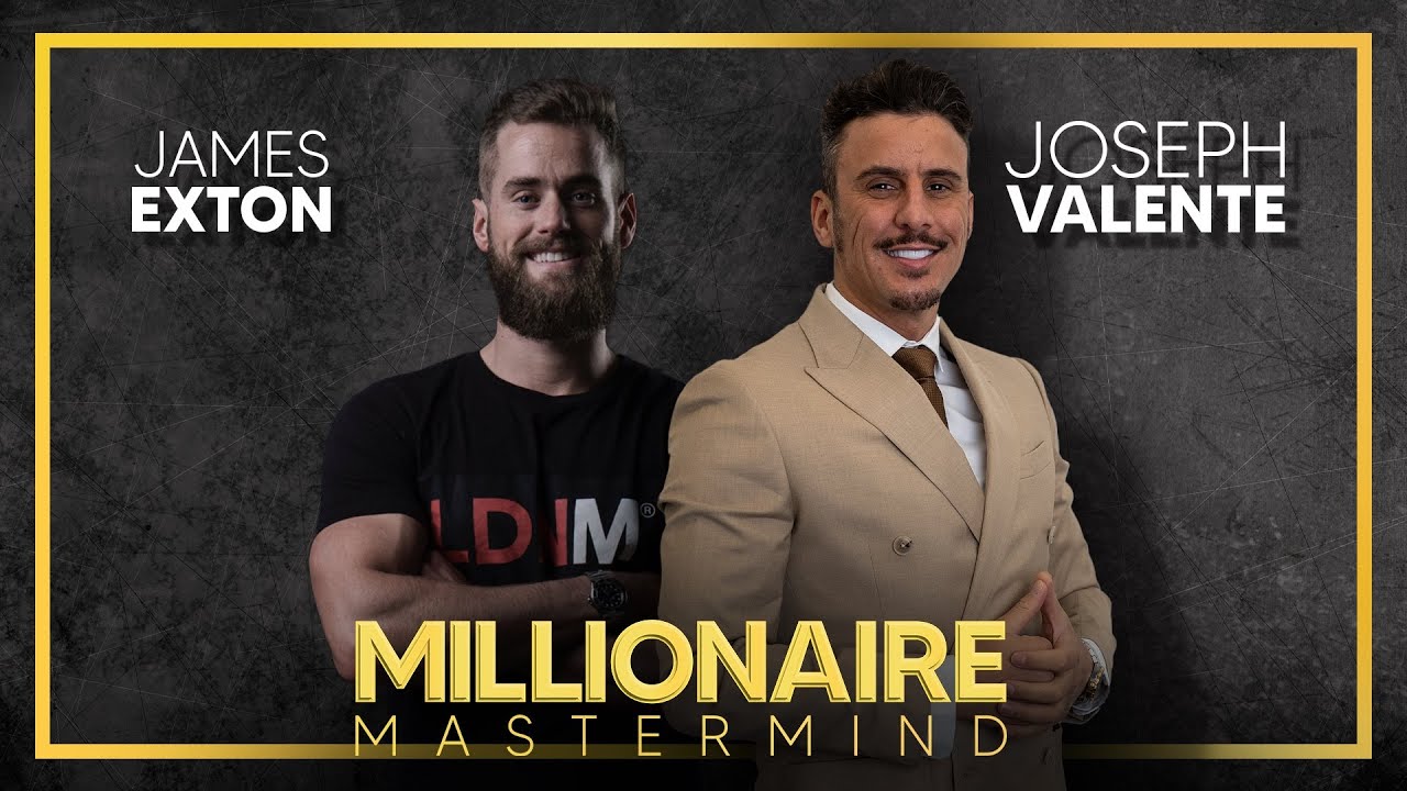 Master Fitness and Success in Business | Millionaire Mastermind | Joseph Valente | James Exton