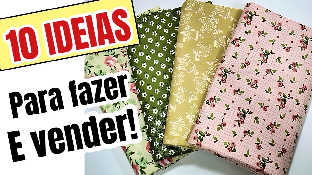 10 Ideias de Costura para Fazer e Vender - COSTURA CRIATIVA