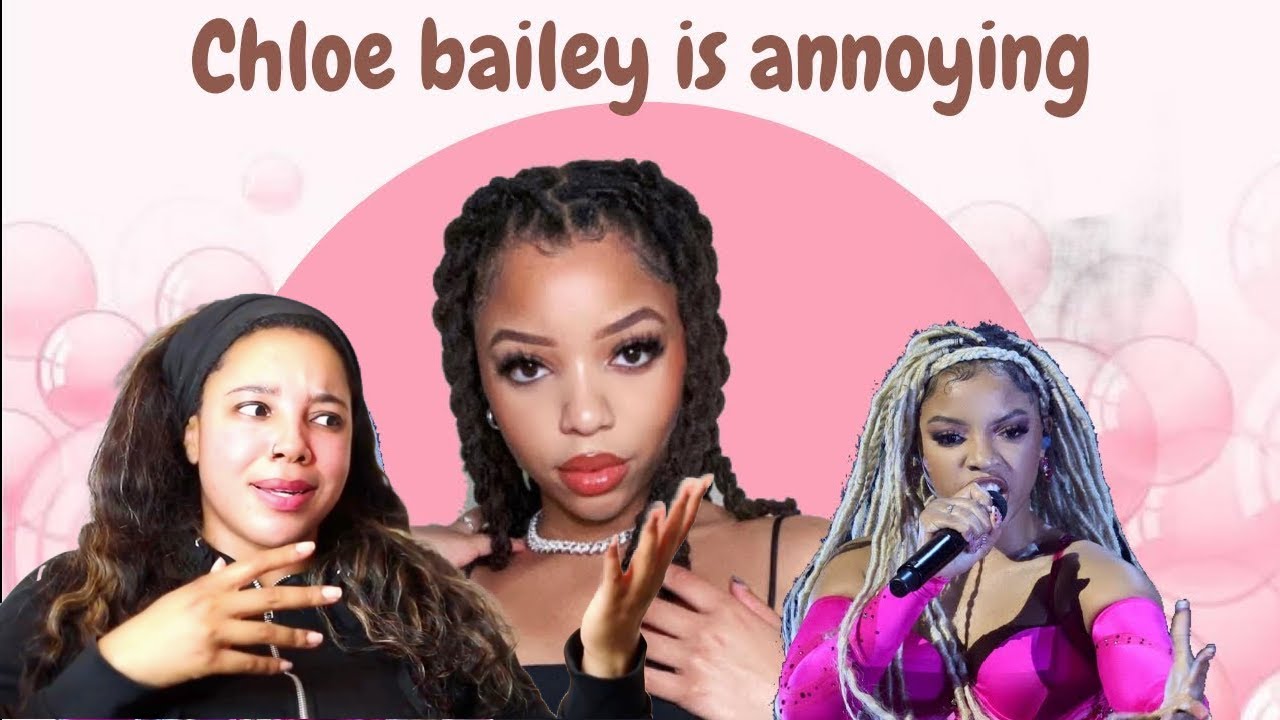 Why People HATE Chloe Bailey - The TRUTH | Reaction