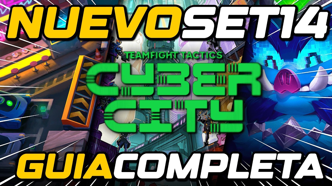 ✅ TODO SOBRE el NUEVO SET 14 de TFT CYBER CITY 🔥 MECÁNICA Y SINERGIAS [GUÍA COMPLETA]