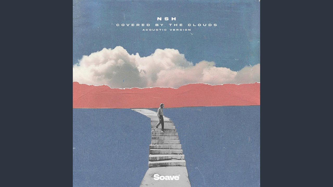 Covered By The Clouds (Acoustic Version)