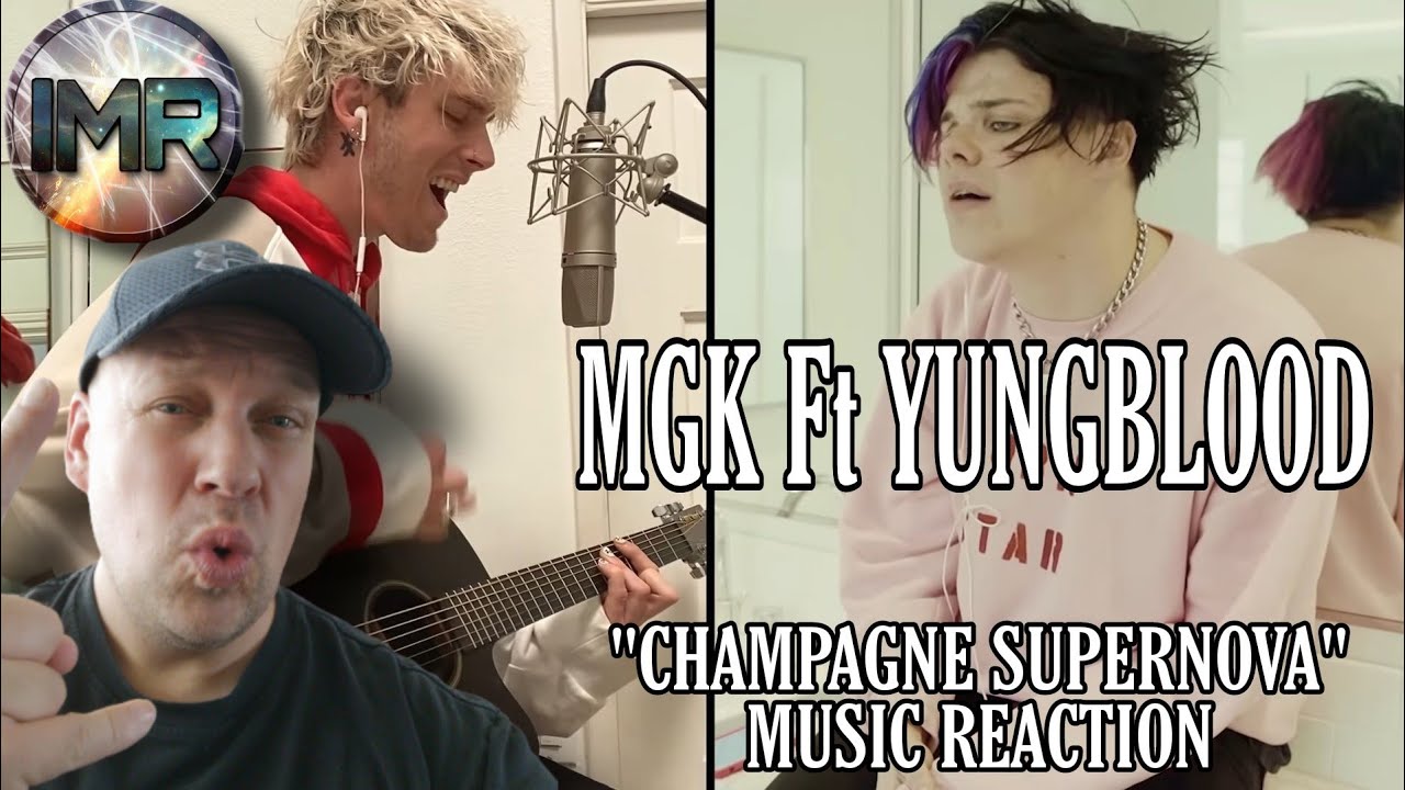 Machine Gun Kelly Reaction - Champagne Supernova Ft Yungblud | First Time Reaction