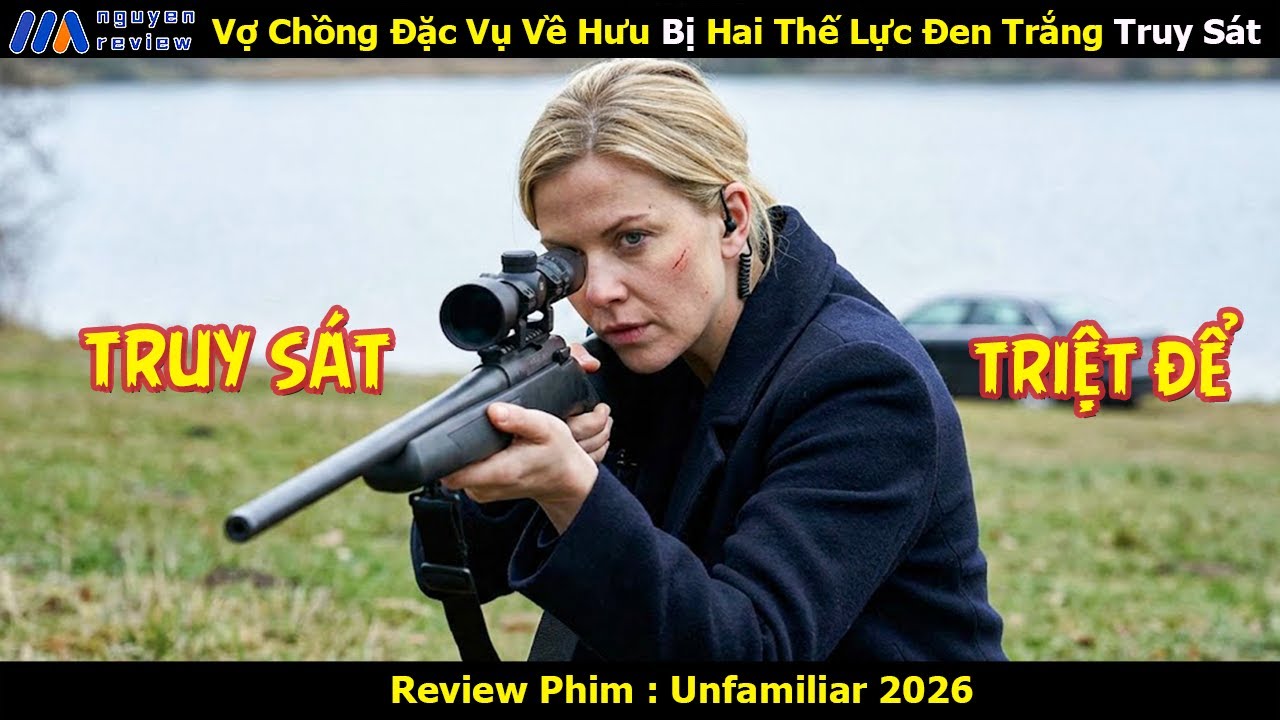 [Review Phim] Vợ Chồng Đặc Vụ Về Hưu Bị Hai Thế Lực Đen Trắng Truy S&aacute;t