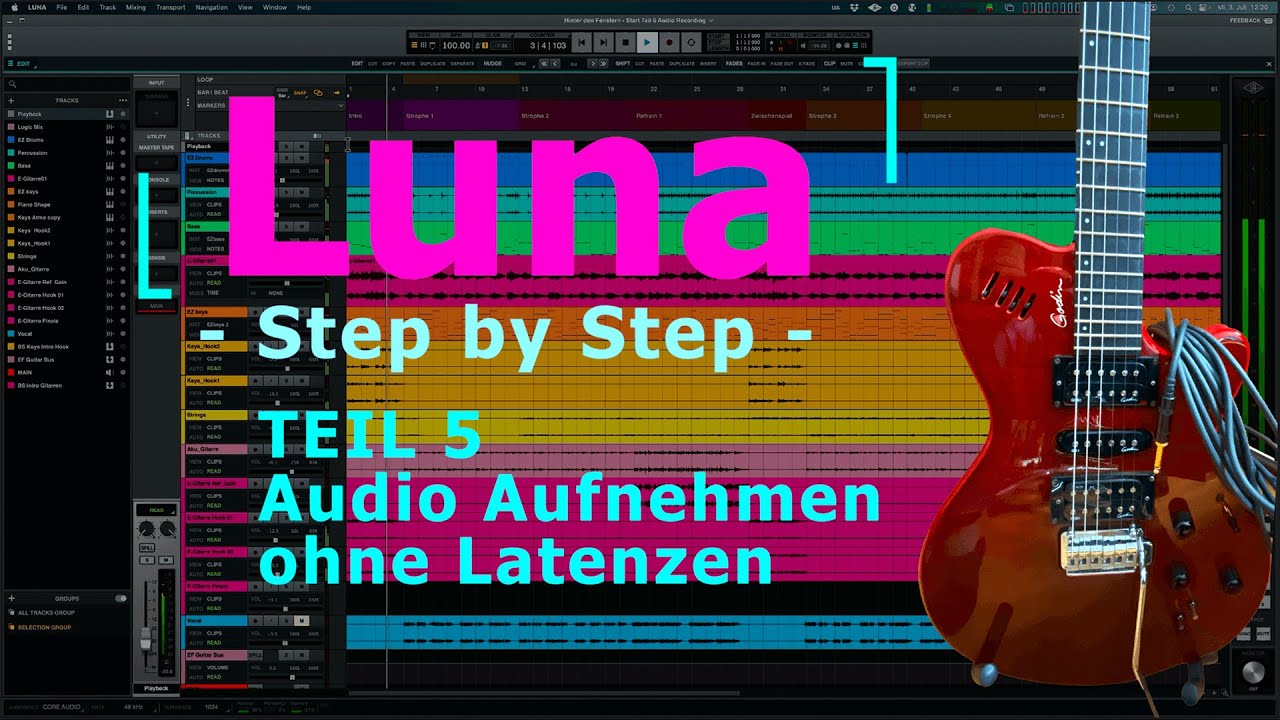 Luna - Step by Step - Teil 5 - Audio Aufnahmen ohne störende Latenzen.