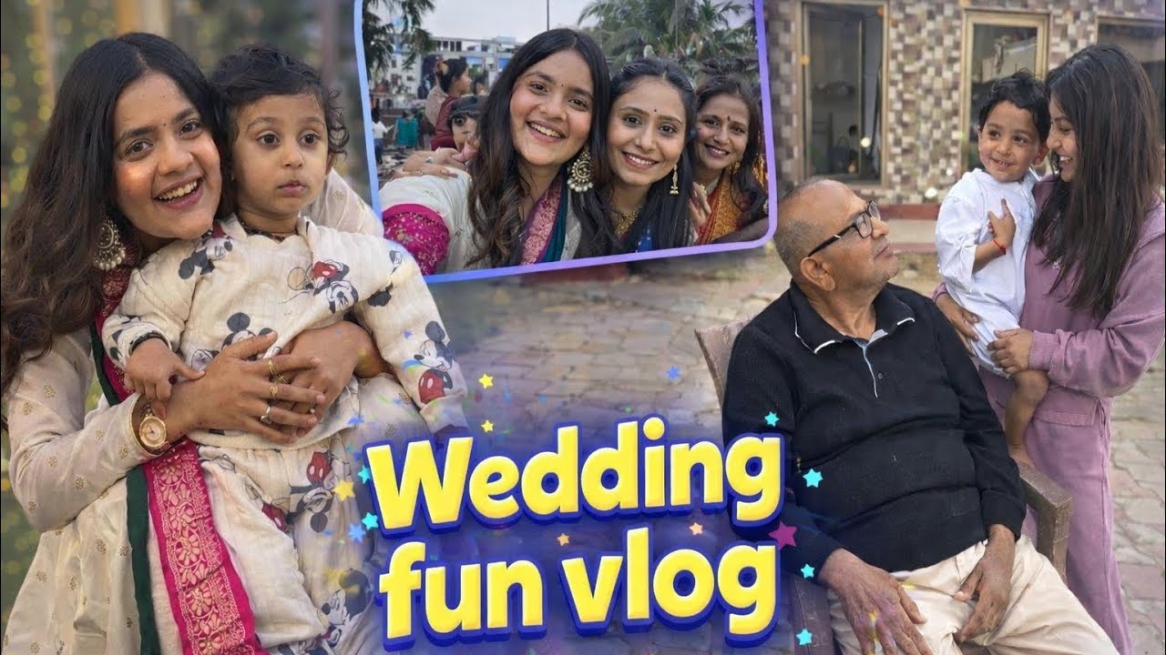 Wedding Fun Vlog | Family Moments, Laughs & Memories 💍✨ | Part:1