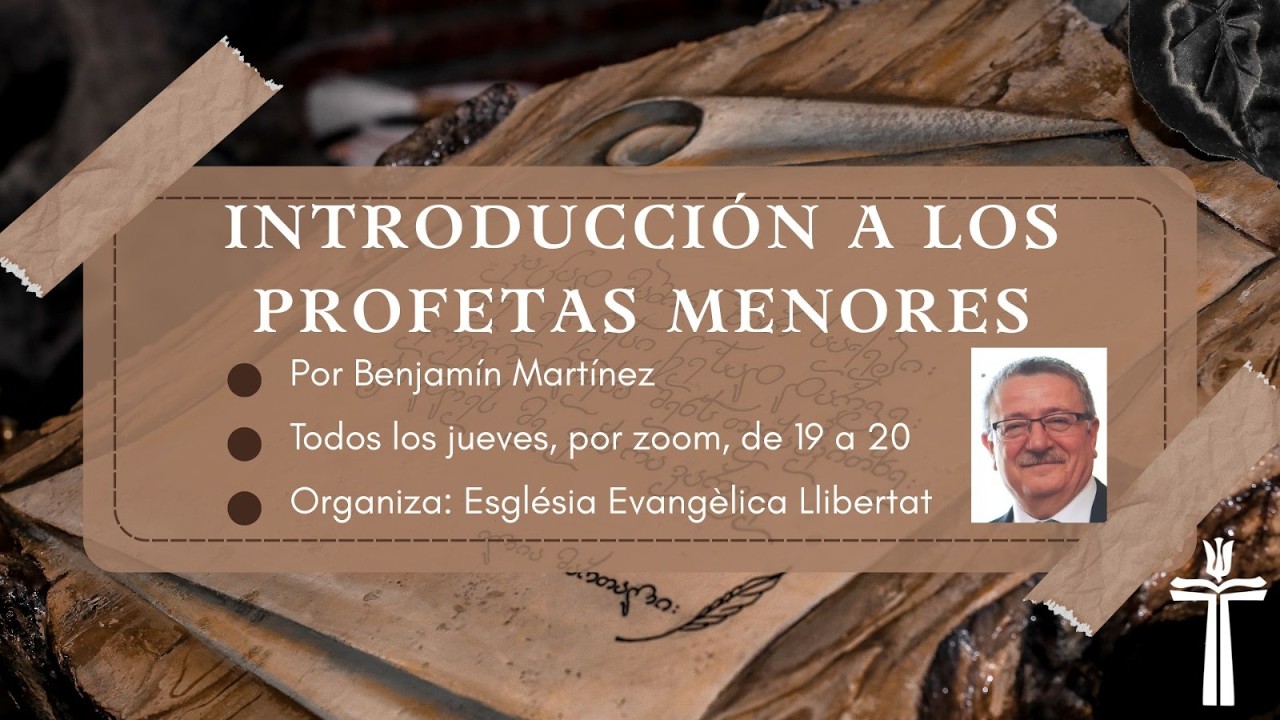 Estudio biblico - Introduccion a los profetas menores - Benjamin Martinez (Parte 13)