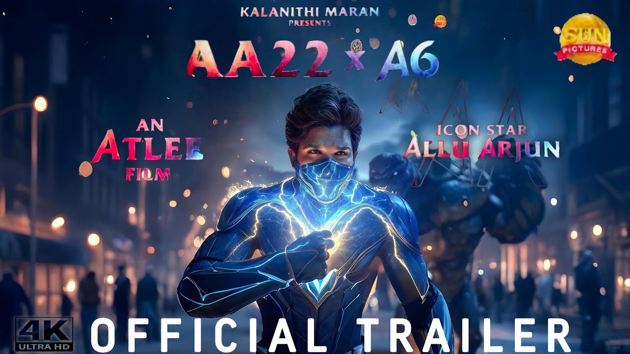 AA22xA6 - Official Trailer | Allu Arjun | Atlee | Sun Pitchers | Kalanithi Maran | 2026 (4K)