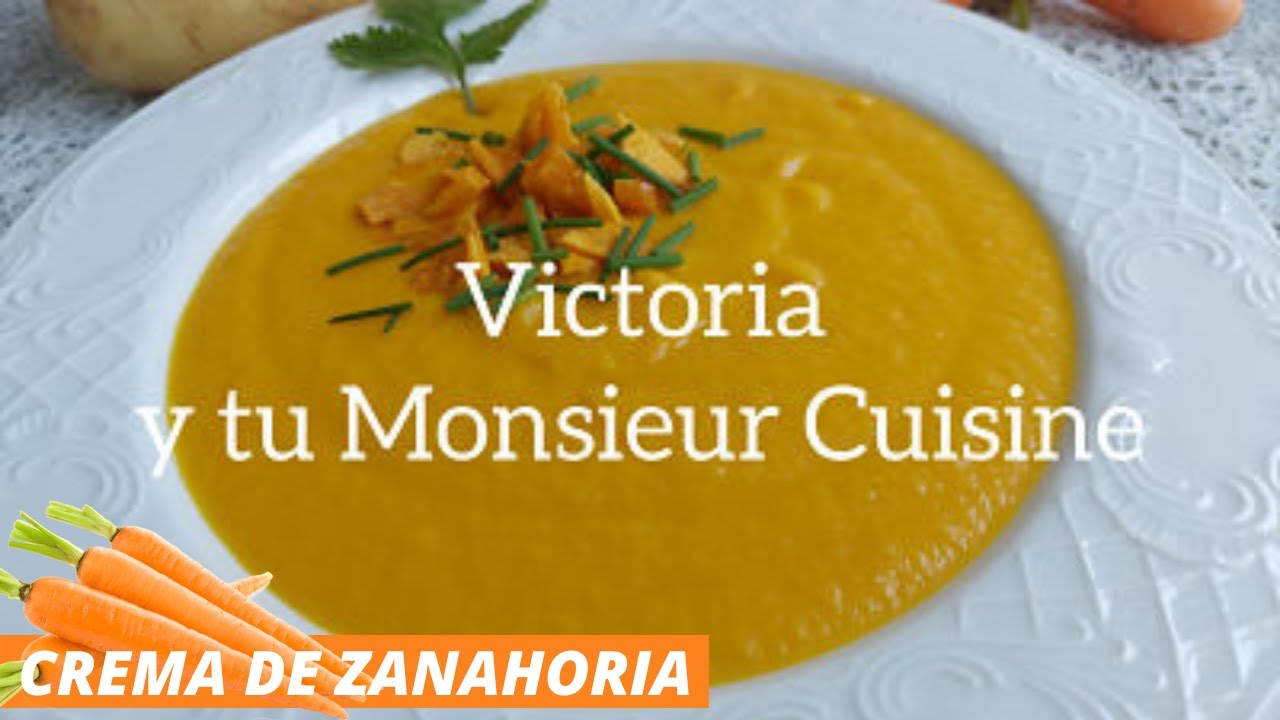 Como hacer una crema de ZANAHORIA deliciosa, en Monsieur Cuisine y Thermomix 🥕🥕🥕
