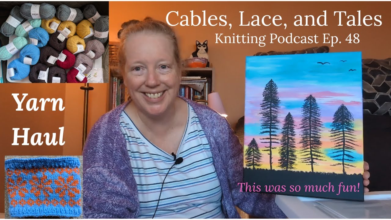 Knitting Podcast Ep. 48 || Huge Sale = Yarn Haul