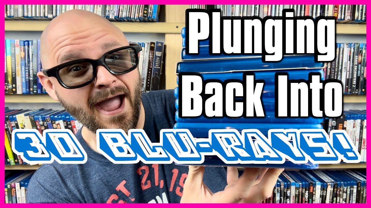 Blu-ray Haul | Кто сказал, что 3D — мёртвый формат?!