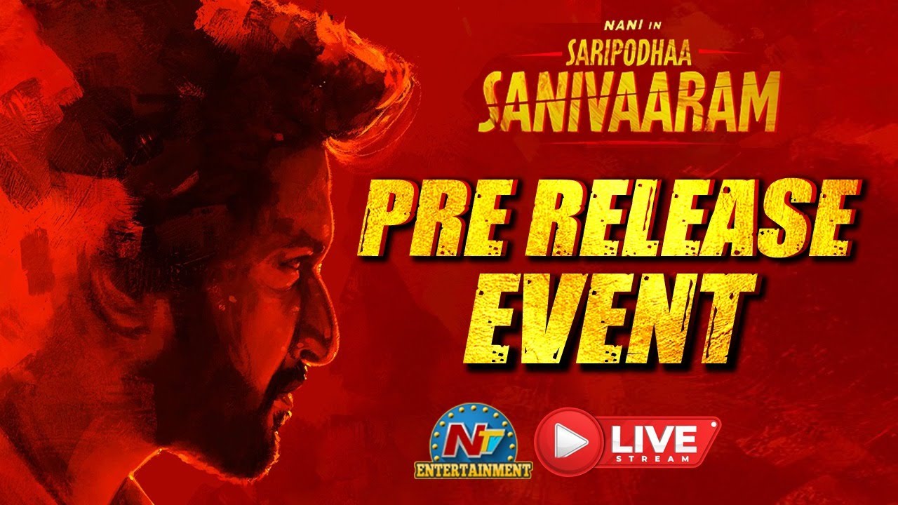 Saripodhaa Sanivaaram Pre Release Event LIVE | Natural Star Nani | SJ Suryah | NTVENT