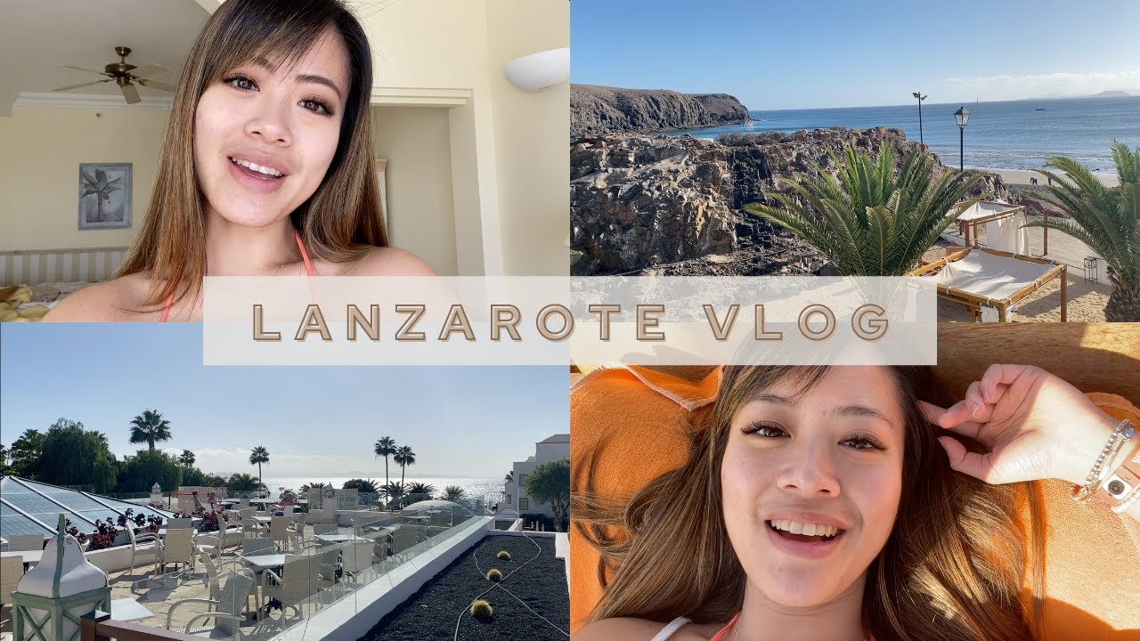LANZAROTE VLOG | Winter Sun Holiday 2021