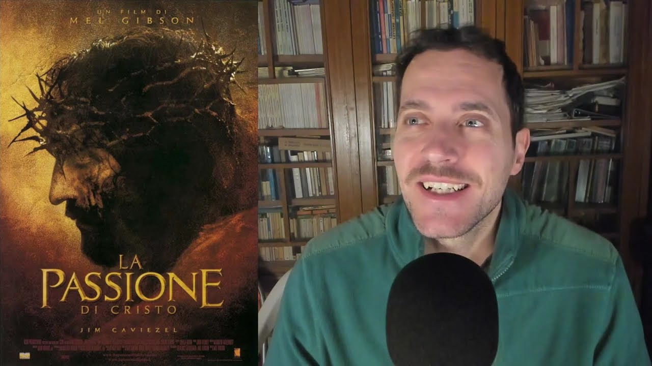 La passione di Cristo (film del 2004) RECENSIONE