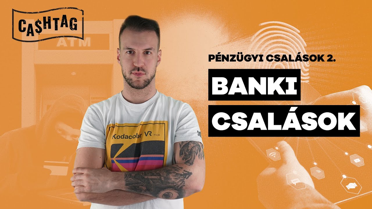 Pénzügyi csalások 2. - Banki csalások: telefon, sms, e-mail, másolt oldal - CashTag 9.rész