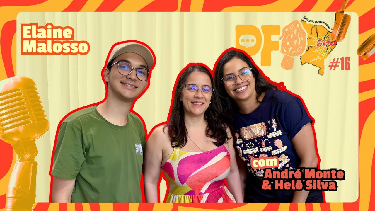 PAPO DE FUNGO - Hifomicetos: Os nossos amigos invisíveis com Elaine Malosso #16