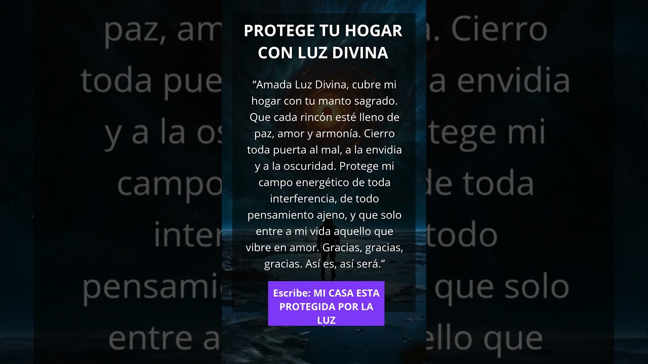 🏡✨ &ldquo;Protege tu Hogar con Luz Divina: Oraci&oacute;n de Escudo Energ&eacute;tico&rdquo;