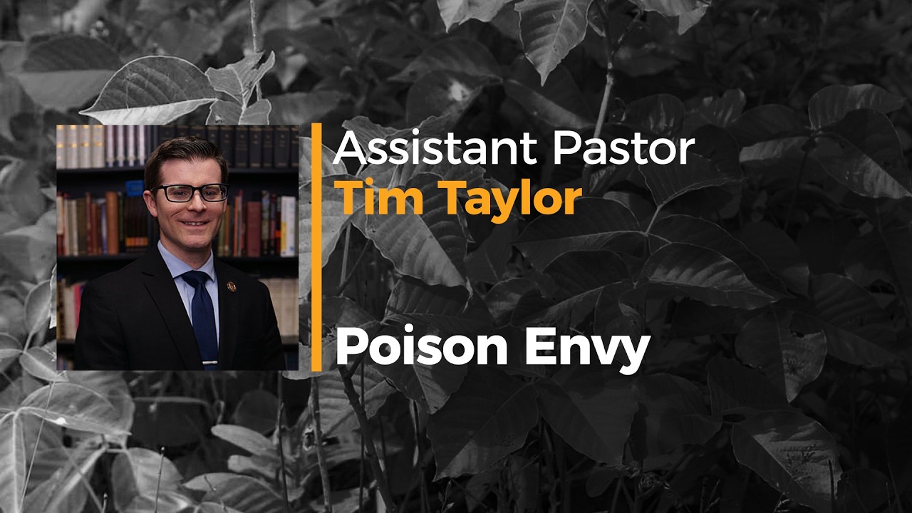 Poison Envy - Pastor Tim Taylor - Sun. PM Jan 25 2026