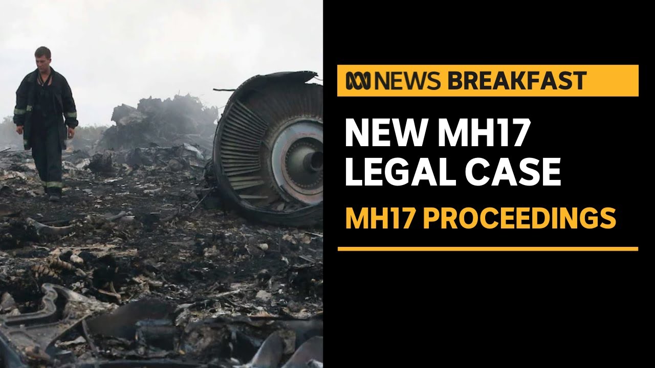 Australia announces joint legal action over downed flight MH17 | ABC News