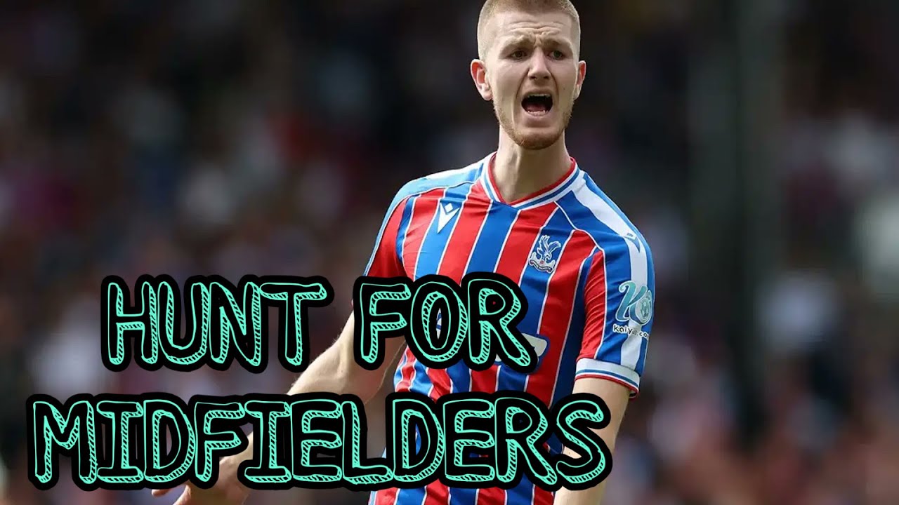 HUNT FOR MIDFIELDERS!
