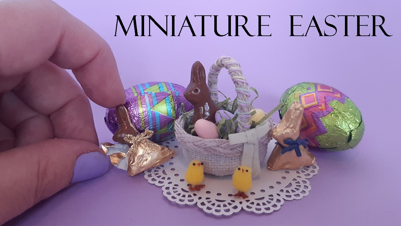 DIY Miniature Easter Basket - Easter Eggs and Mini Chick #miniatureeaster #eastercrafts #miniatures