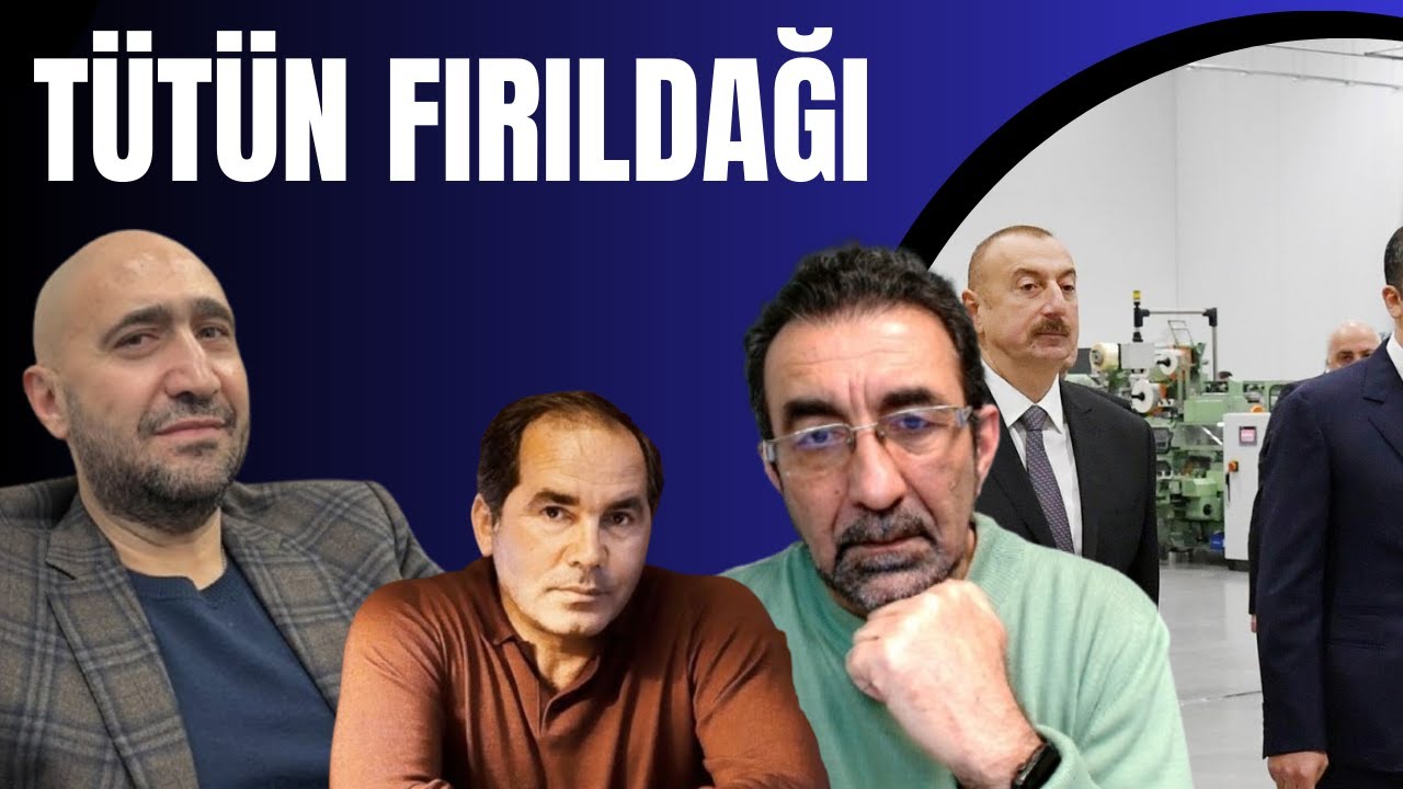 Əliyevin ucuz siqaret biznesi. Bakı niyə suya qərq olur? Fərhad Əhmədovun vurulması nə sirrdir?