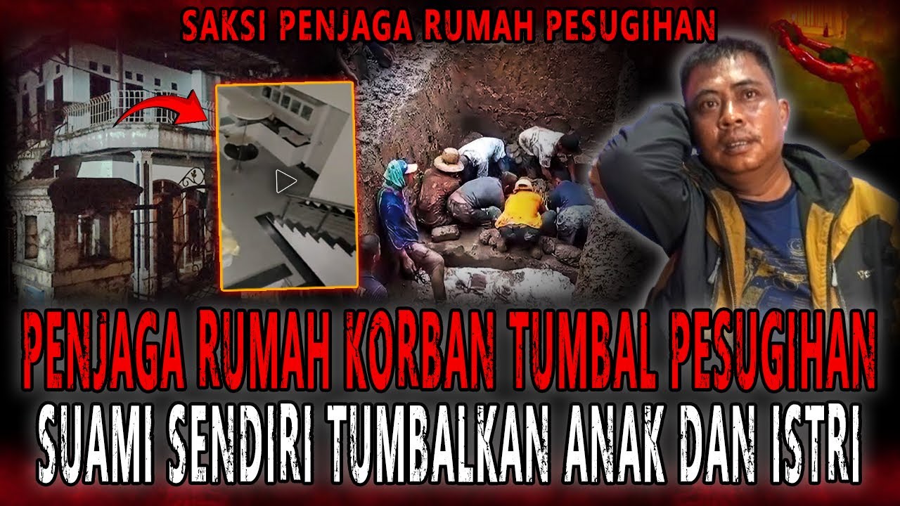 KESAKSIAN PENJAGA RUMAH PESUGIHAN!! AYAH KANDUNG SENDIRI RELA TUMBALIN ANAK ISTRI DEMI KEKAYAAN!