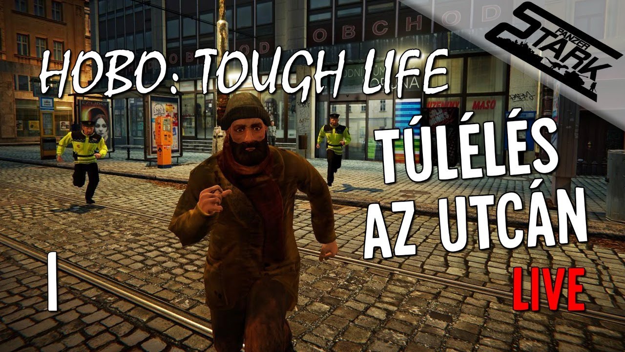 Hobo: Tough Life - 1.Rész (Túlélés Az Utcán) - Stark LIVE