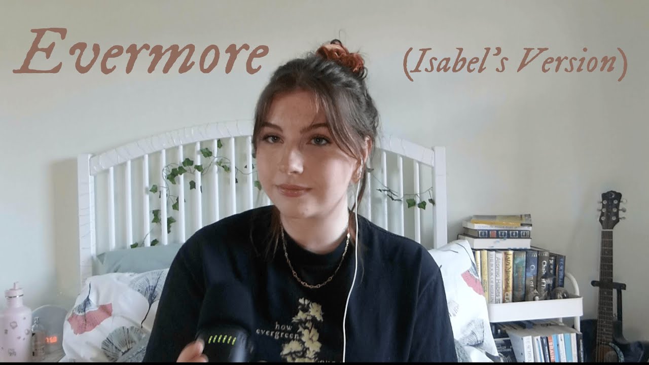 Evermore (The Eras Tour Version) | Isabel Elliott