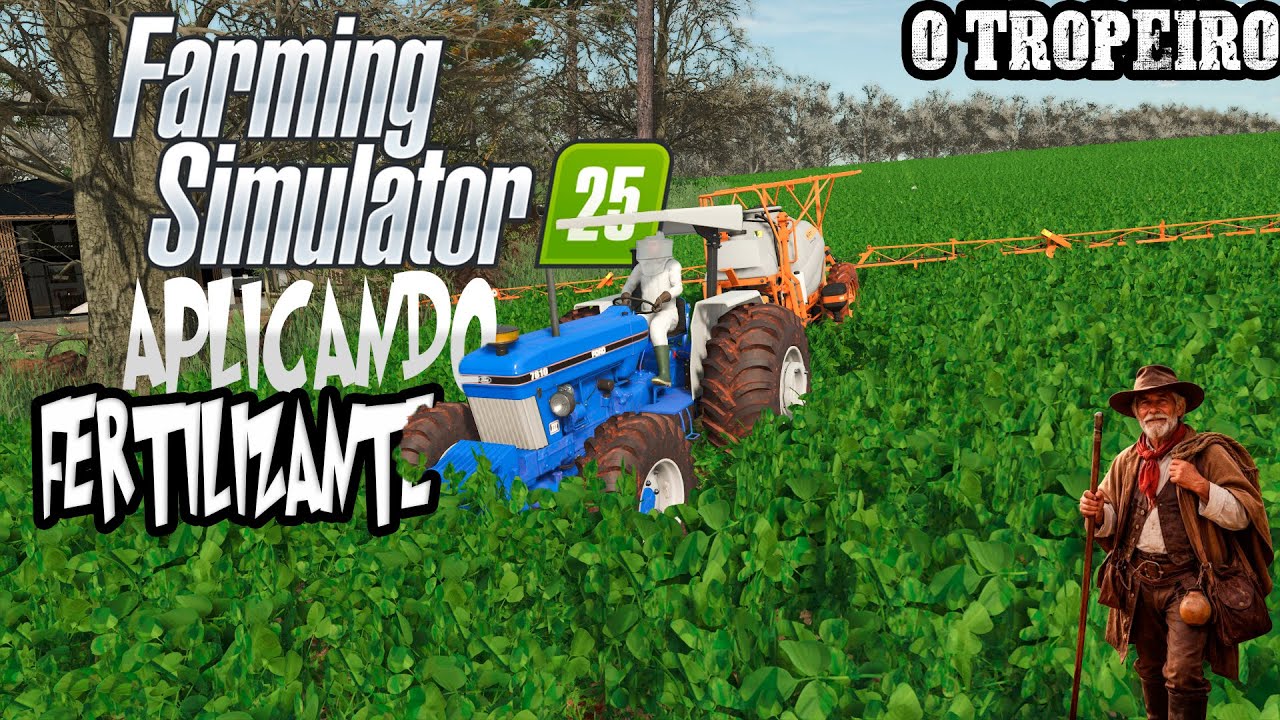 O TROPEIRO DIA DE APLICAR FERTILIZANTE NA SOJA FARMING SIMULATOR 25 #fs25 #farmingsimulator25