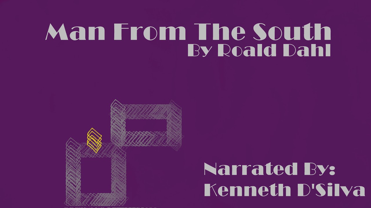 Man From The South (Audiobook - Short Story) By Roald Dahl