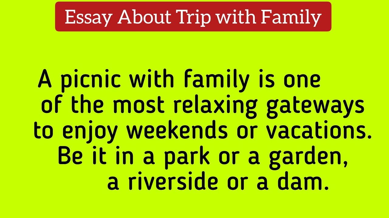 Essay About Trip with Family|| Family Trip essay in English ||