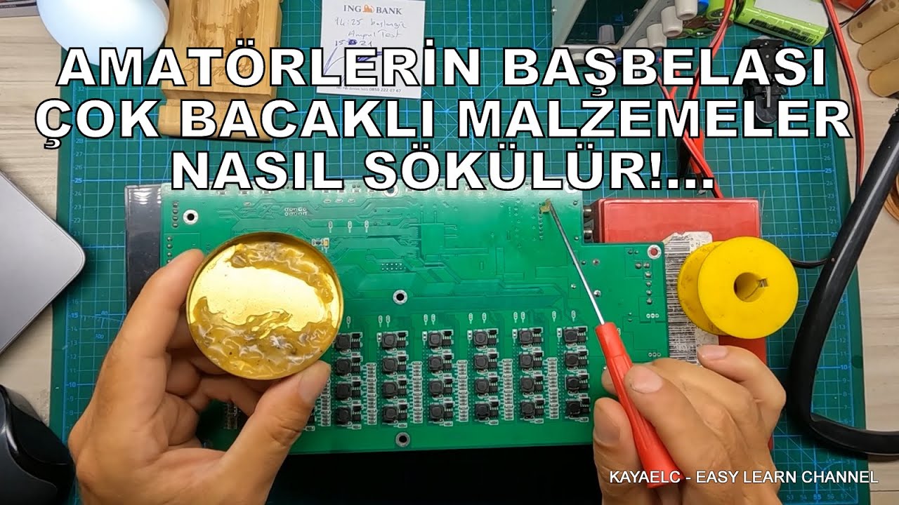 Amatörlerin Başbelası - Çok Bacaklı Through Hole Bir Malzeme Sıcak Hava Makinesi İle Nasıl Sökülür!