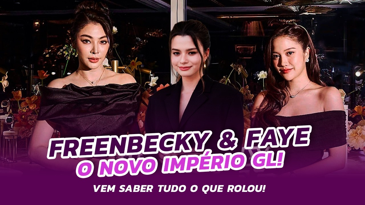 FREENBECKY & FAYE: O NOVO IMPÉRIO GL! 👑 #freenbecky #fayemalisorn #idolfactory