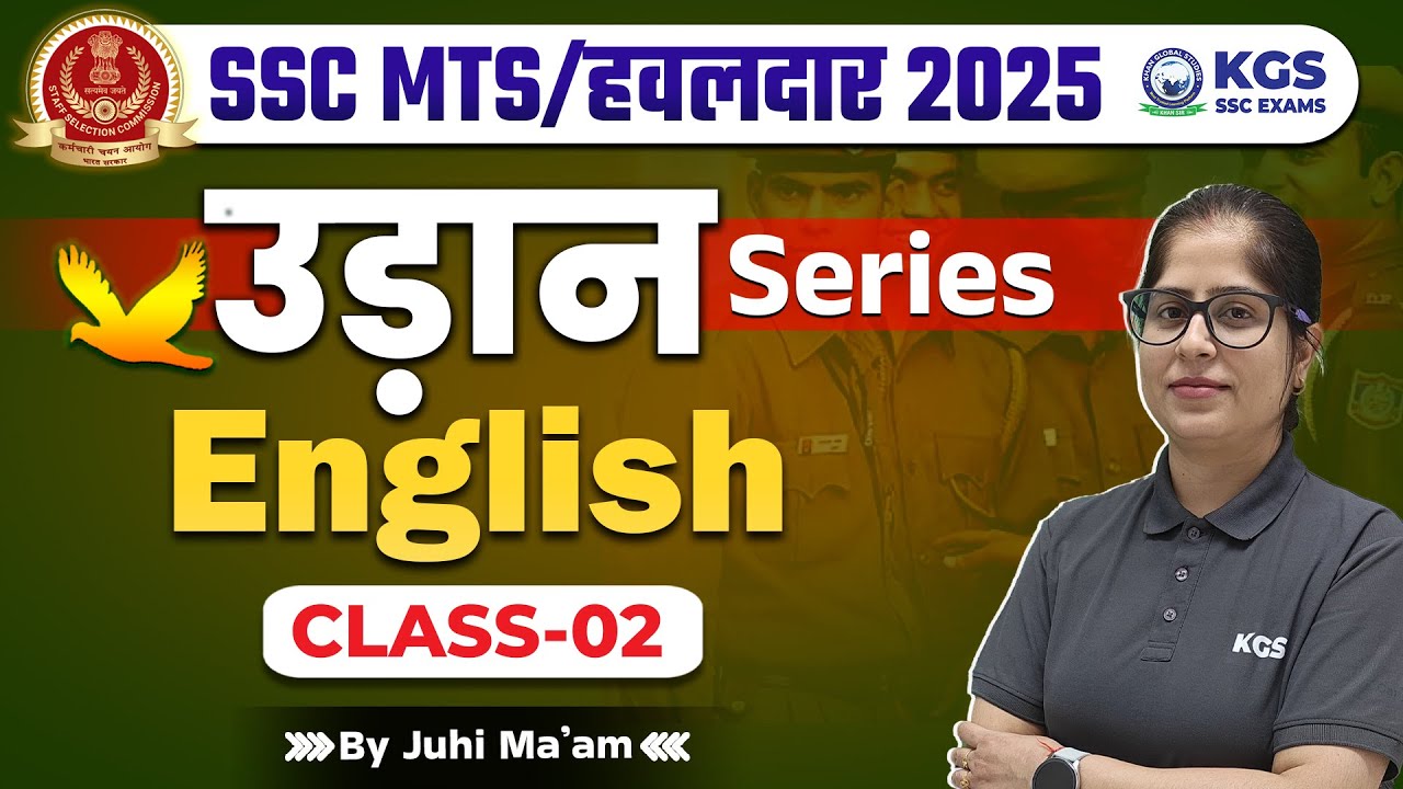 SSC MTS/Havaldar 2025 English | उड़ान Series | Class 2 | English by Juhi Mam | KGS SSC Exams